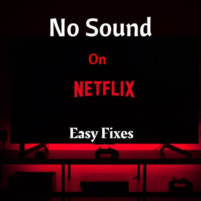 no_sound_on_Netflix