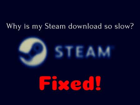 why is my steam download so slow
