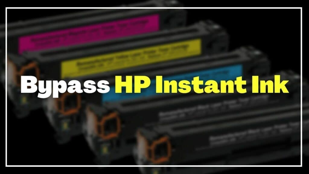 How to bypass hp instant ink 2023 