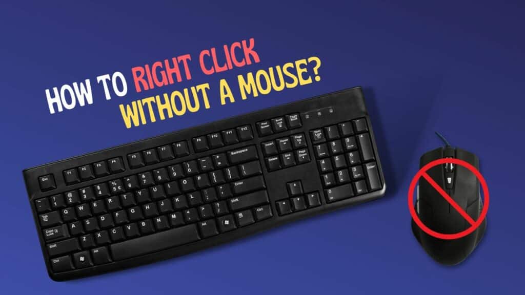 What Can I Use Instead Of Right Click On My Mouse