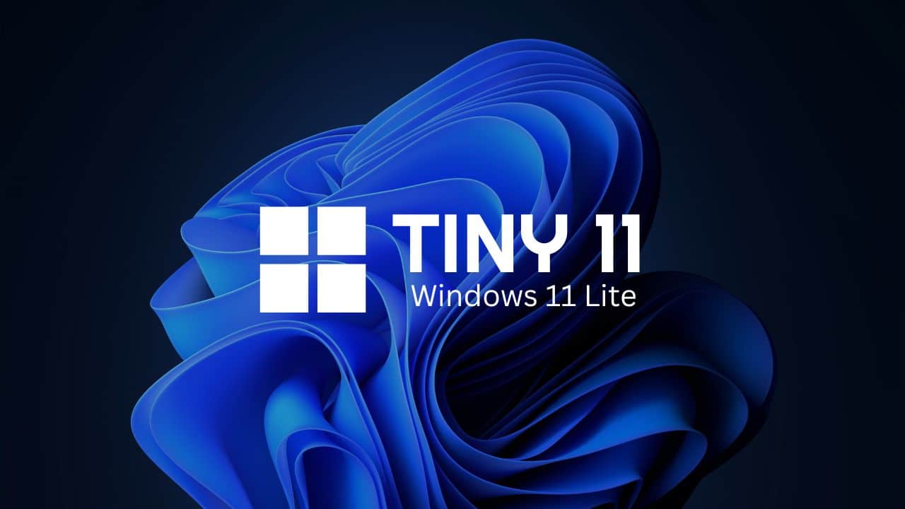 How To Install Tiny 11 And Is It Safe? (Windows 11 Lite)